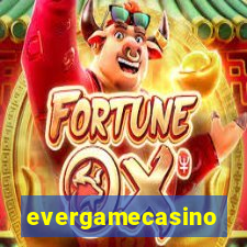 evergamecasino