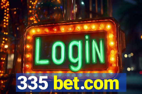 335 bet.com