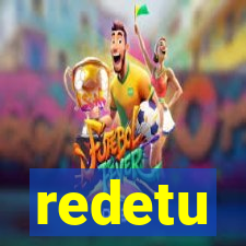 redetu