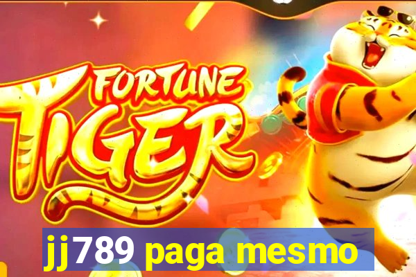 jj789 paga mesmo