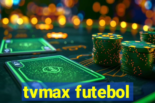 tvmax futebol