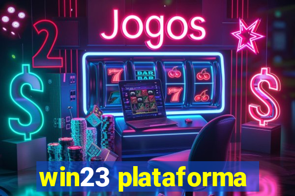 win23 plataforma