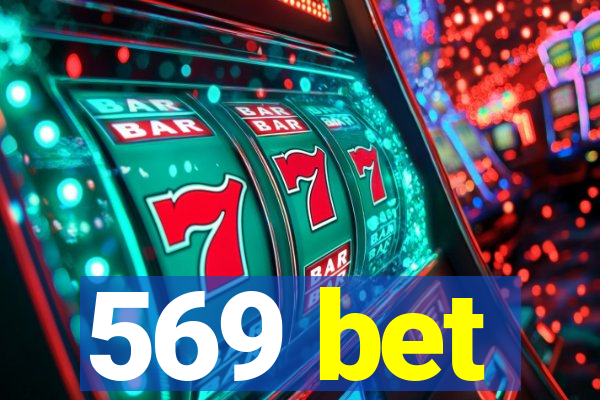 569 bet