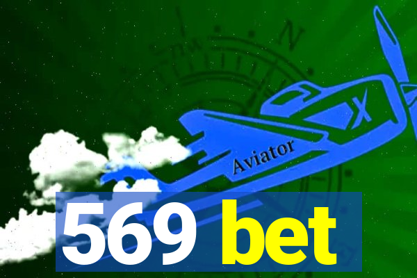 569 bet