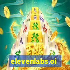 elevenlabs.oi