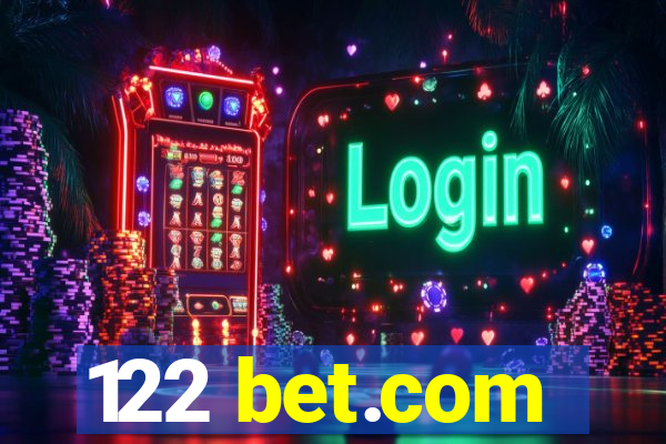 122 bet.com