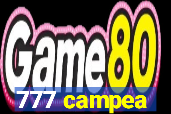 777 campea