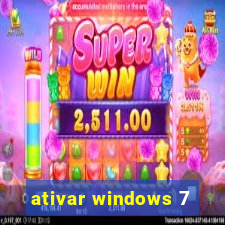 ativar windows 7