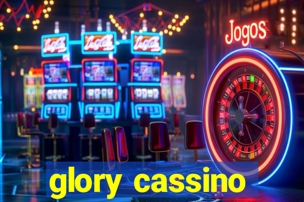 glory cassino