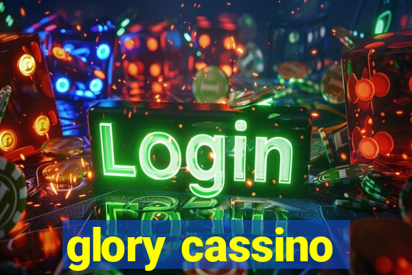 glory cassino