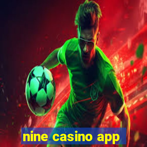 nine casino app