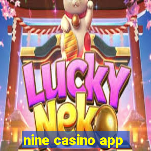 nine casino app