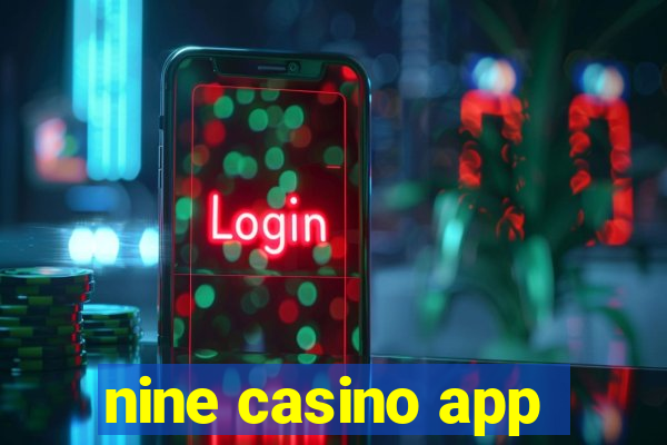 nine casino app