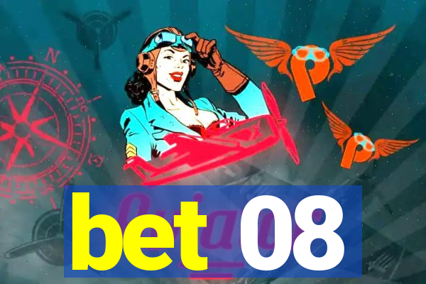 bet 08