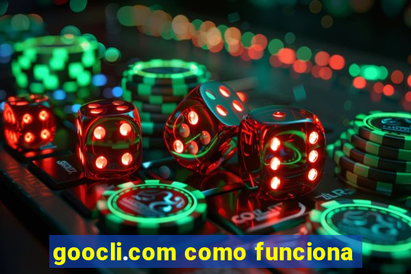 goocli.com como funciona