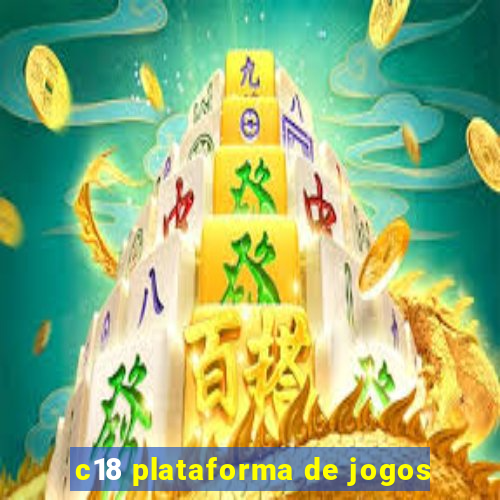 c18 plataforma de jogos