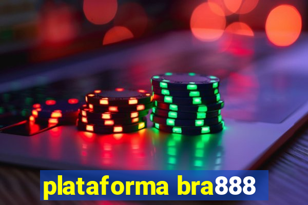 plataforma bra888