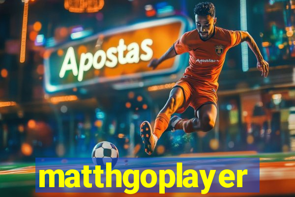 matthgoplayer