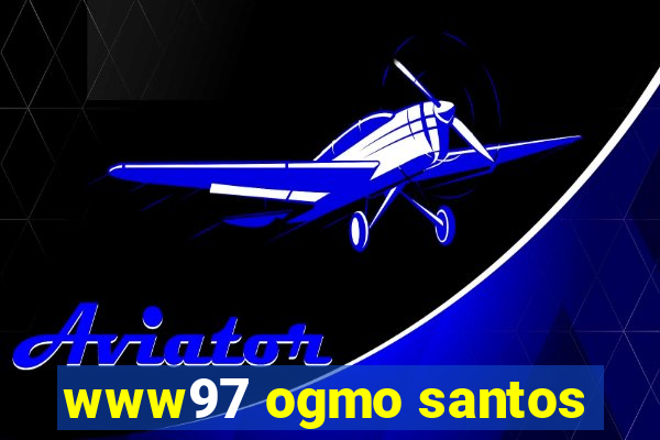 www97 ogmo santos