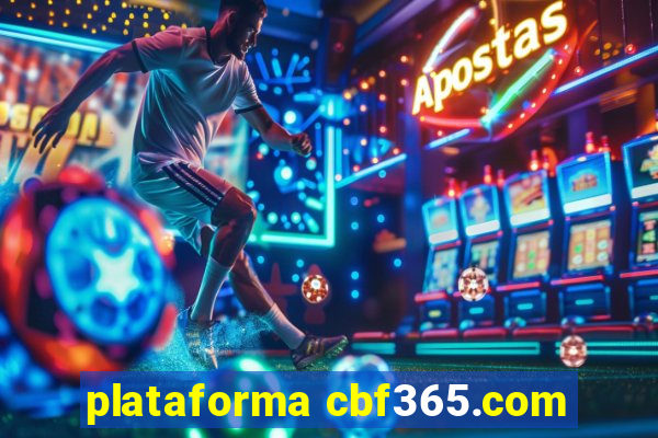 plataforma cbf365.com