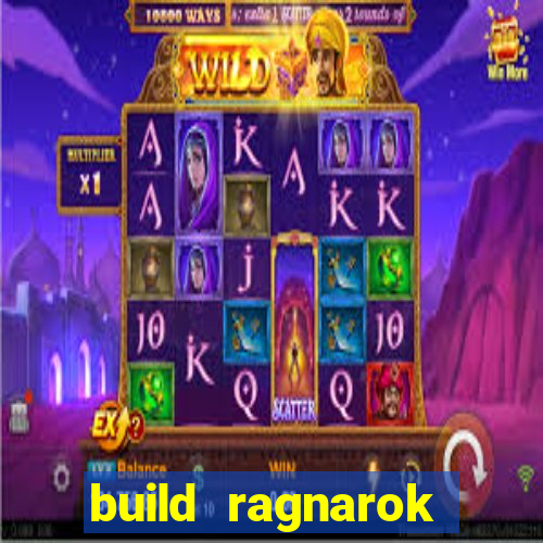 build ragnarok history reborn 1x