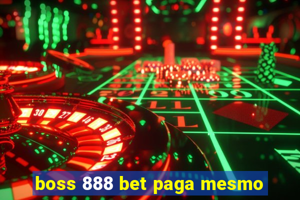 boss 888 bet paga mesmo