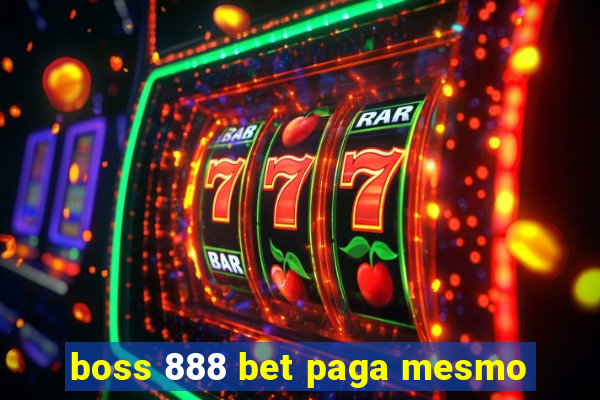 boss 888 bet paga mesmo