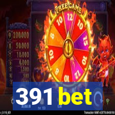 391 bet