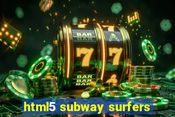 html5 subway surfers