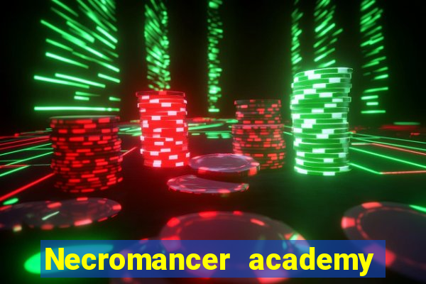 Necromancer academy and the genius summoner 63