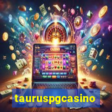 tauruspgcasino