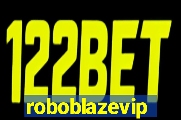 roboblazevip