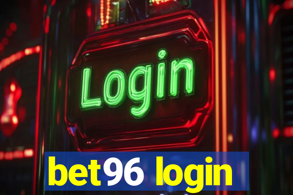 bet96 login