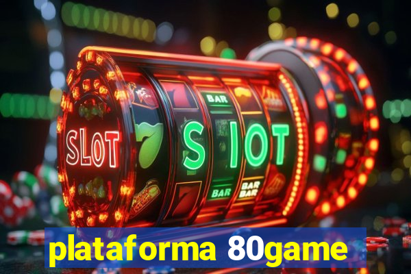 plataforma 80game