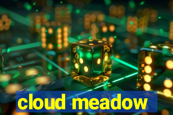 cloud meadow