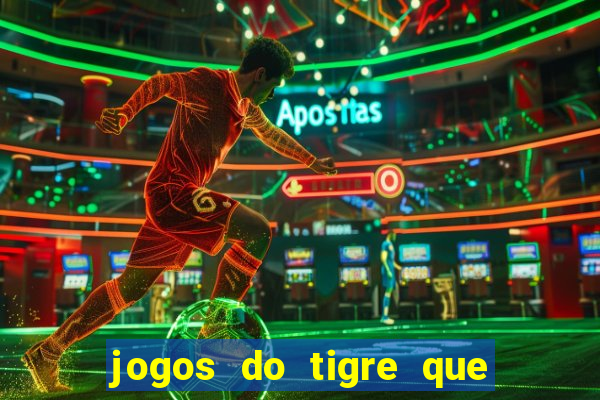 jogos do tigre que dao bonus no cadastro