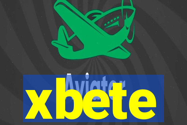 xbete