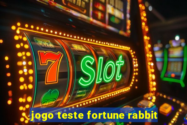 jogo teste fortune rabbit