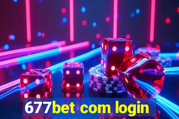 677bet com login