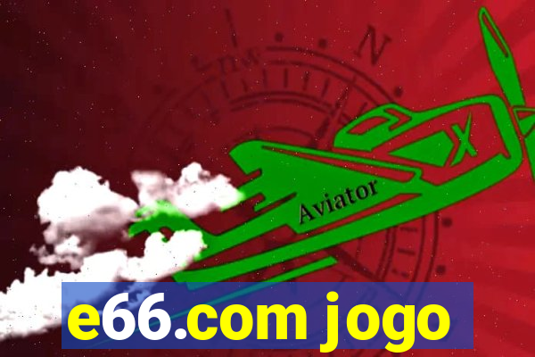 e66.com jogo