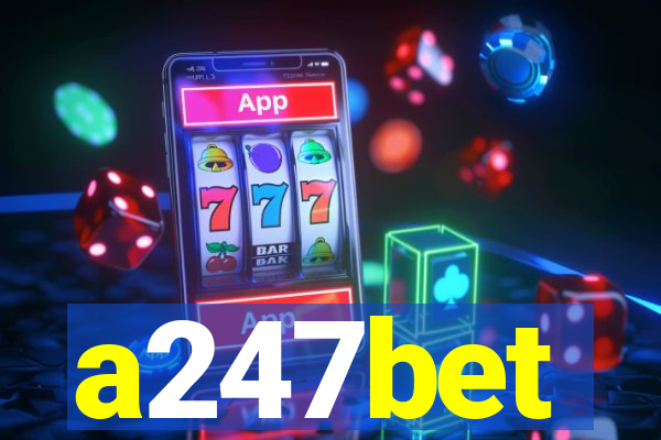 a247bet