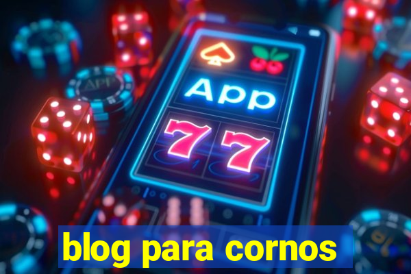 blog para cornos