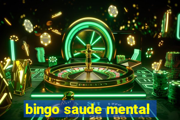 bingo saude mental