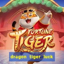 dragon tiger luck demo dinheiro infinito