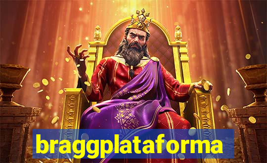 braggplataforma