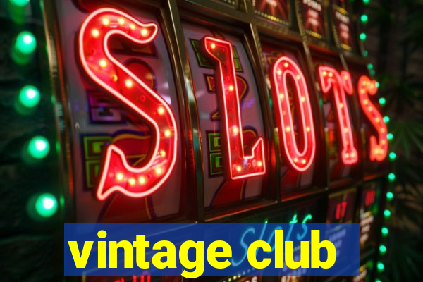 vintage club