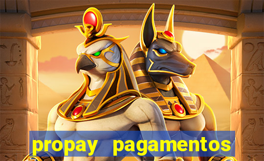 propay pagamentos ltda jogos