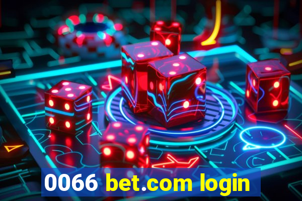 0066 bet.com login