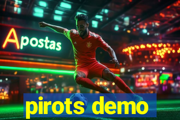 pirots demo