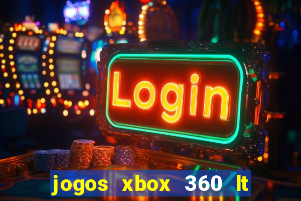 jogos xbox 360 lt 3.0 download